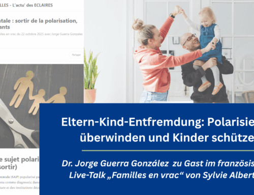 Eltern-Kind-Entfremdung: Polarisierung überwinden und Kinder schützen