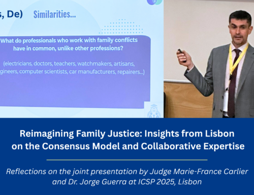 Reimagining Family Justice: Insights from Lisbon on the Consensus Model and Collaborative Expertise