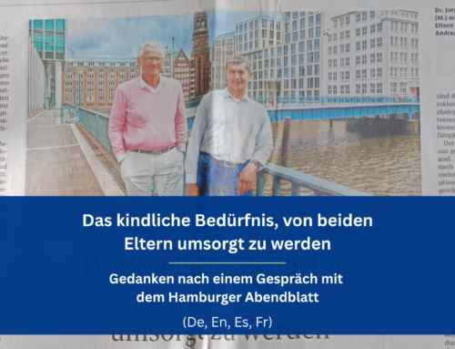 Das kindliche Bedürfnis, von beiden Eltern umsorgt zu werden